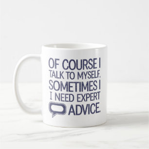Taza De Café Por supuesto que hablo conmigo mismo
