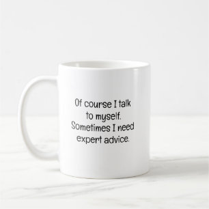 Taza De Café Por supuesto que hablo conmigo mismo