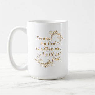 Taza De Café "Porque mi Dios está dentro de mí" Café Mug de 15 