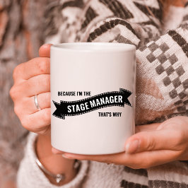 Taza De Café Porque soy el director de escenario de Black Gold 