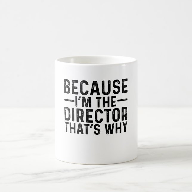 Taza De Café Porque soy el director por eso (Centro)