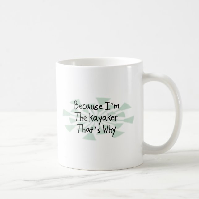 Taza De Café Porque soy el Kayaker (Derecha)