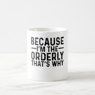 Taza De Café Porque soy el ordenanza, por eso