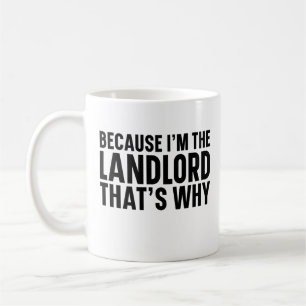 Taza De Café Porque yo soy el dueño de la casa por eso