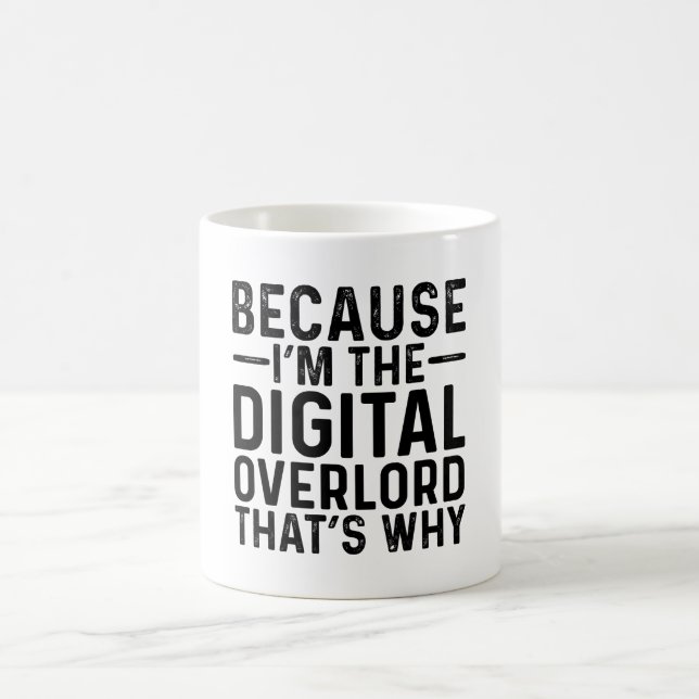 Taza De Café Porque yo soy el jefe digital por eso (Centro)