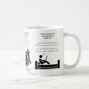 Taza De Café Posesión de su propio negocio: Verdad en la