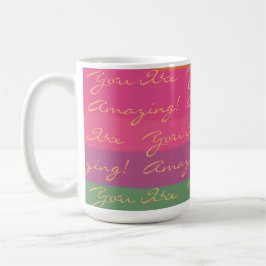 Taza De Café Positivo, eres increíblemente colorido
