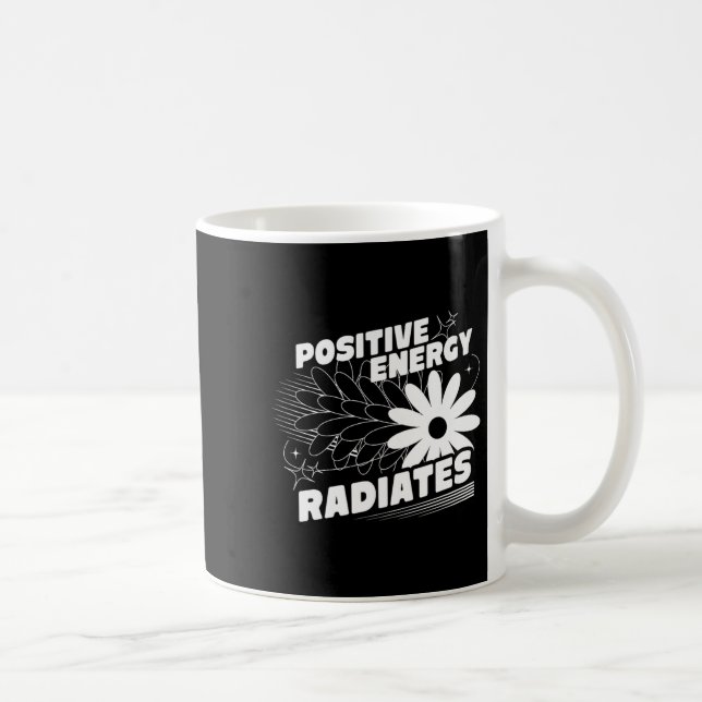 Taza De Café Positivo, la energía provoca citas positivas inspi (Derecha)