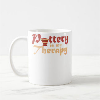 Taza De Café Pottery Is My Therapy  Ceramic Artist  Clay Potter