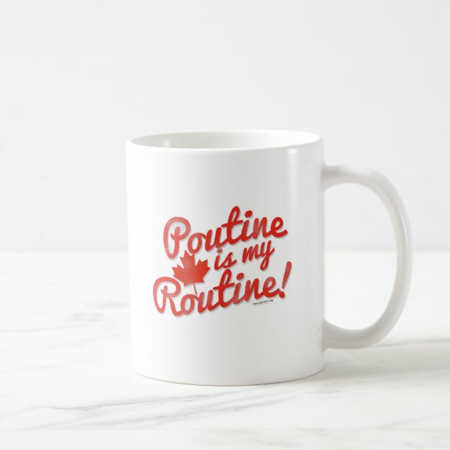 Taza De Café Poutine es mi rutina (Derecha)
