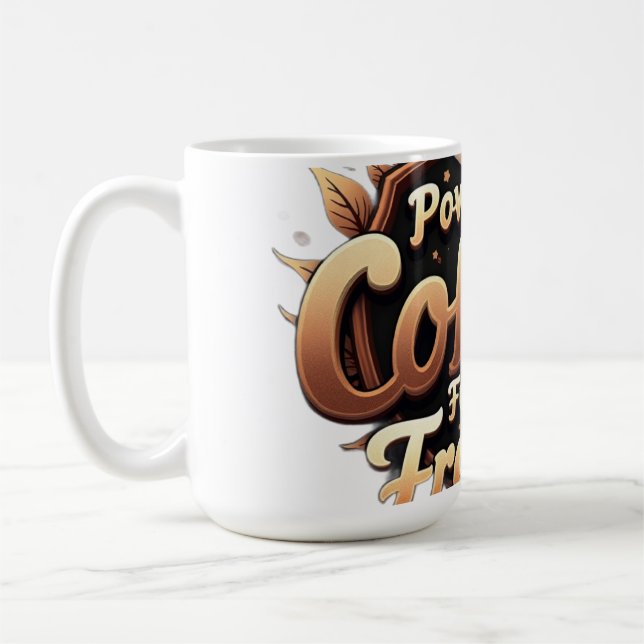 Taza De Café Powered by coffee Fueled by Freedom (Izquierda)