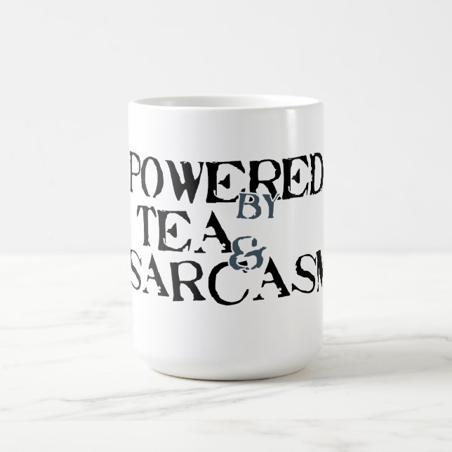 Taza De Café Powered by Tea & Sarcasm (Centro)