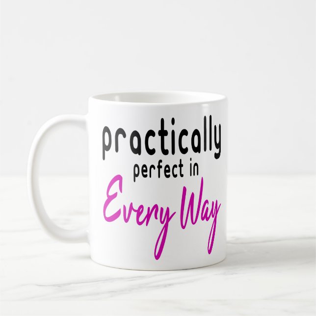 Taza De Café Prácticamente perfecto en todos los sentidos (Izquierda)