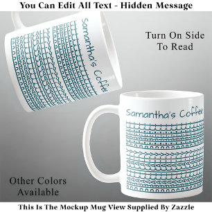 Taza De Café Prácticamente Perfecto & Mensaje Oculto Nombre 137