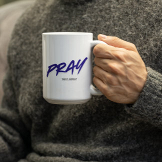Taza De Café Pray.Trust.Repeat