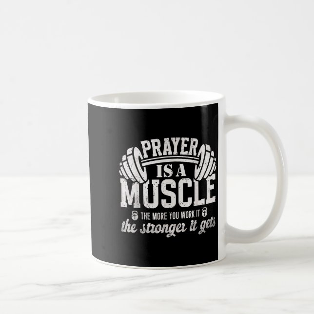 Taza De Café Prayer Is A Muscle Christian Fitness Gym Quote  (Derecha)