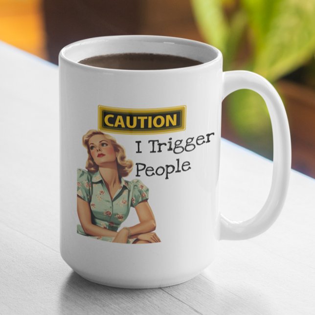 Taza De Café Precaución I Desencadena A La Gente Divertida Retr (Subido por el creador)