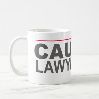 TAZA DE CAFÉ "PRECAUCIÓN LAWYERED PARA ARRIBA" --