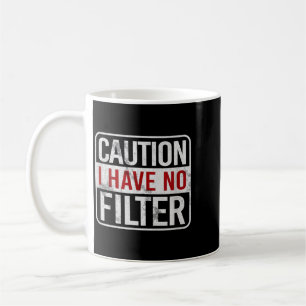 Taza De Café Precaución Tengo Filtro Divertido Humor Sarcástico
