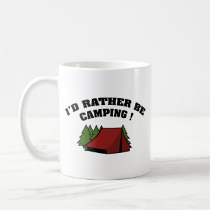 Taza De Café Preferiría Estar Camping Café Mug