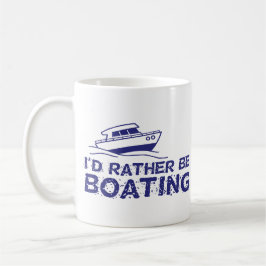 Taza De Café Preferiría Estar En Bote