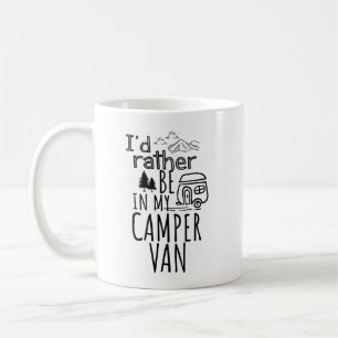 Taza De Café Preferiría estar en mi camioneta Camper