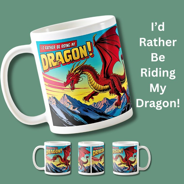Taza De Café Preferiría Estar En Mi Dragón (Subido por el creador)
