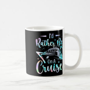 Taza De Café Preferiría Estar En Una Familia De Cruceros En Mod