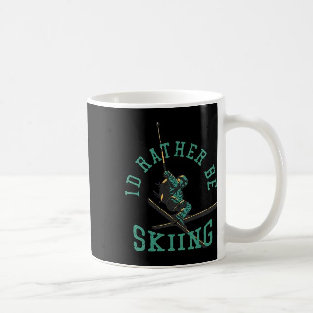 Taza De Café Preferiría estar esquiando (Derecha)