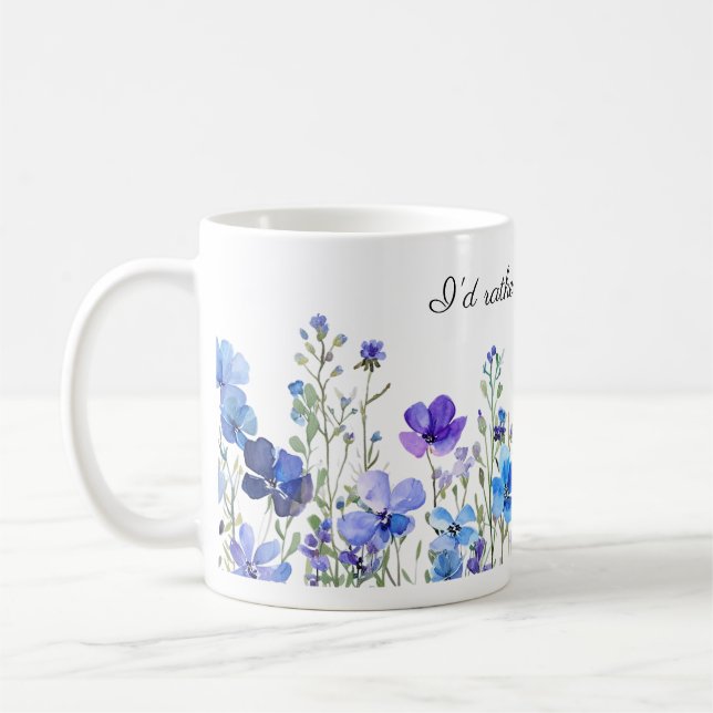 Taza De Café Preferiría Estar Jardinando Acuarela Floral (Izquierda)