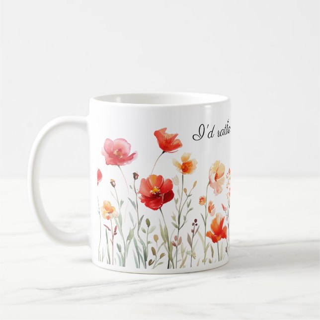 Taza De Café Preferiría Estar Jardinando Flores Acuáticas (Izquierda)