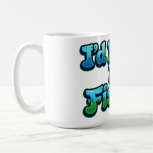 Taza De Café Preferiría estar pescando peces lindos