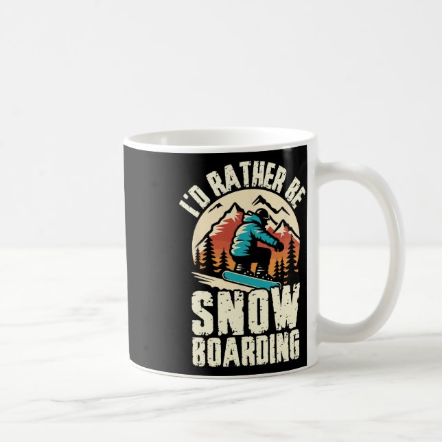Taza De Café Preferiría Estar Snowboard Snowboard Adventure Win (Derecha)