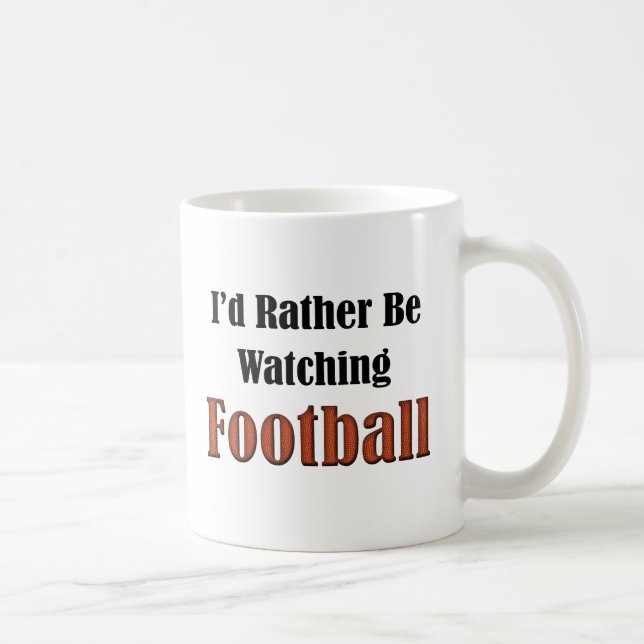 Taza De Café Preferiría Estar Viendo Fútbol (Derecha)
