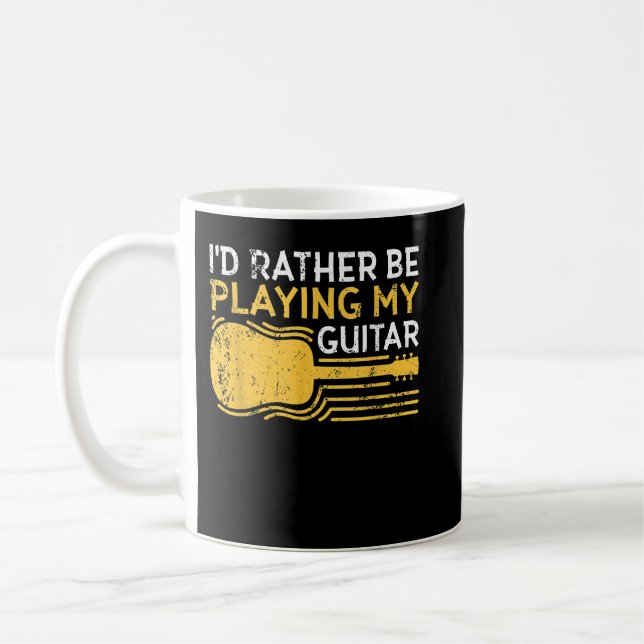 Taza De Café Preferiría Jugar Mi Guitarra (Izquierda)