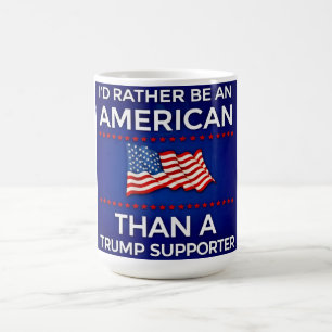 Taza De Café Preferiría ser estadounidense que partidario de Tr