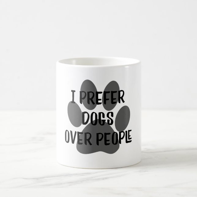 Taza De Café Prefiero a los perros por encima de la gente por l (Centro)