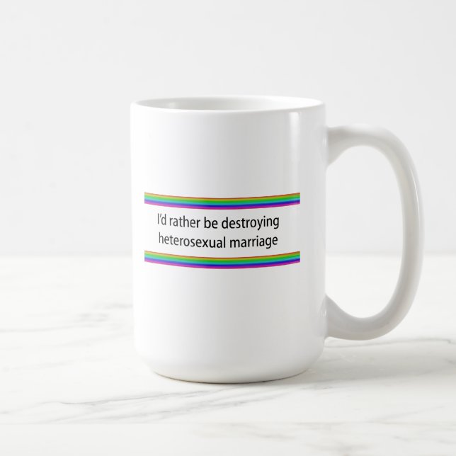 Taza De Café Prefiero destruir el matrimonio heterosexual (Derecha)