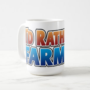 Taza De Café ¡Prefiero estar cultivando! letras grandes y color