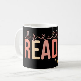 Taza De Café Prefiero estar leyendo
