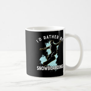 Taza De Café Prefiero estar Snowboard Winter Sport Gift Hombres
