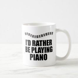 Taza De Café Prefiero estar tocando piano gracioso pianista