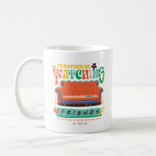 Taza De Café Prefiero Estar Viendo FRIENDS™ Gráfico Vibrante