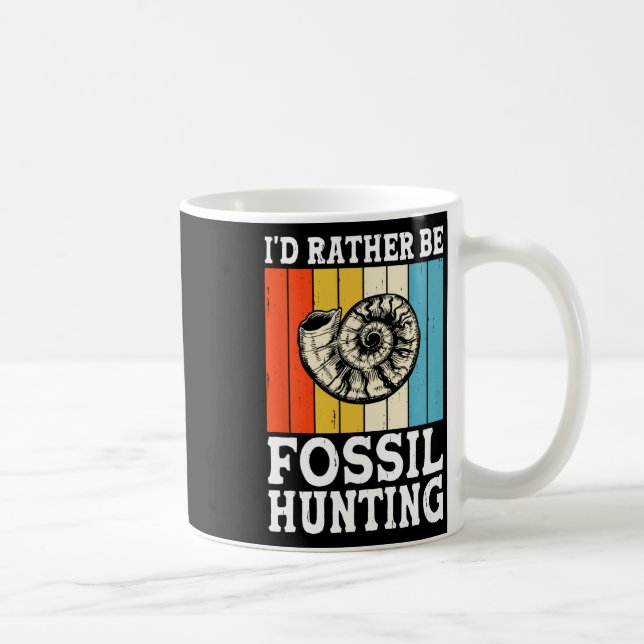 Taza De Café Prefiero ser cazadores de rocas de fósiles (Derecha)