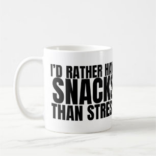 Taza De Café Prefiero Snacks Que Estrés – Comida Divertida