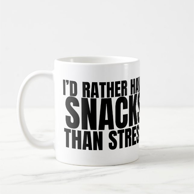 Taza De Café Prefiero Snacks Que Estrés – Comida Divertida  (Izquierda)