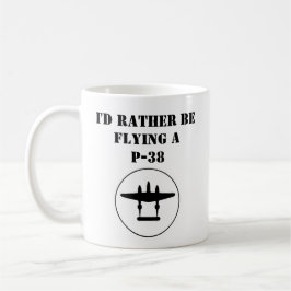 Taza De Café Prefiero volar un P-38