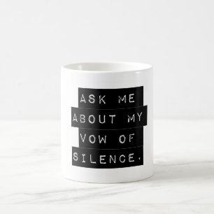 Taza De Café Pregúntame acerca de mi voto de silencio
