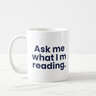 Taza De Café Pregúntame qué estoy leyendo