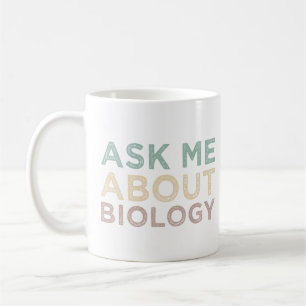 Taza De Café Pregúntame sobre la biología: profesor divertido d